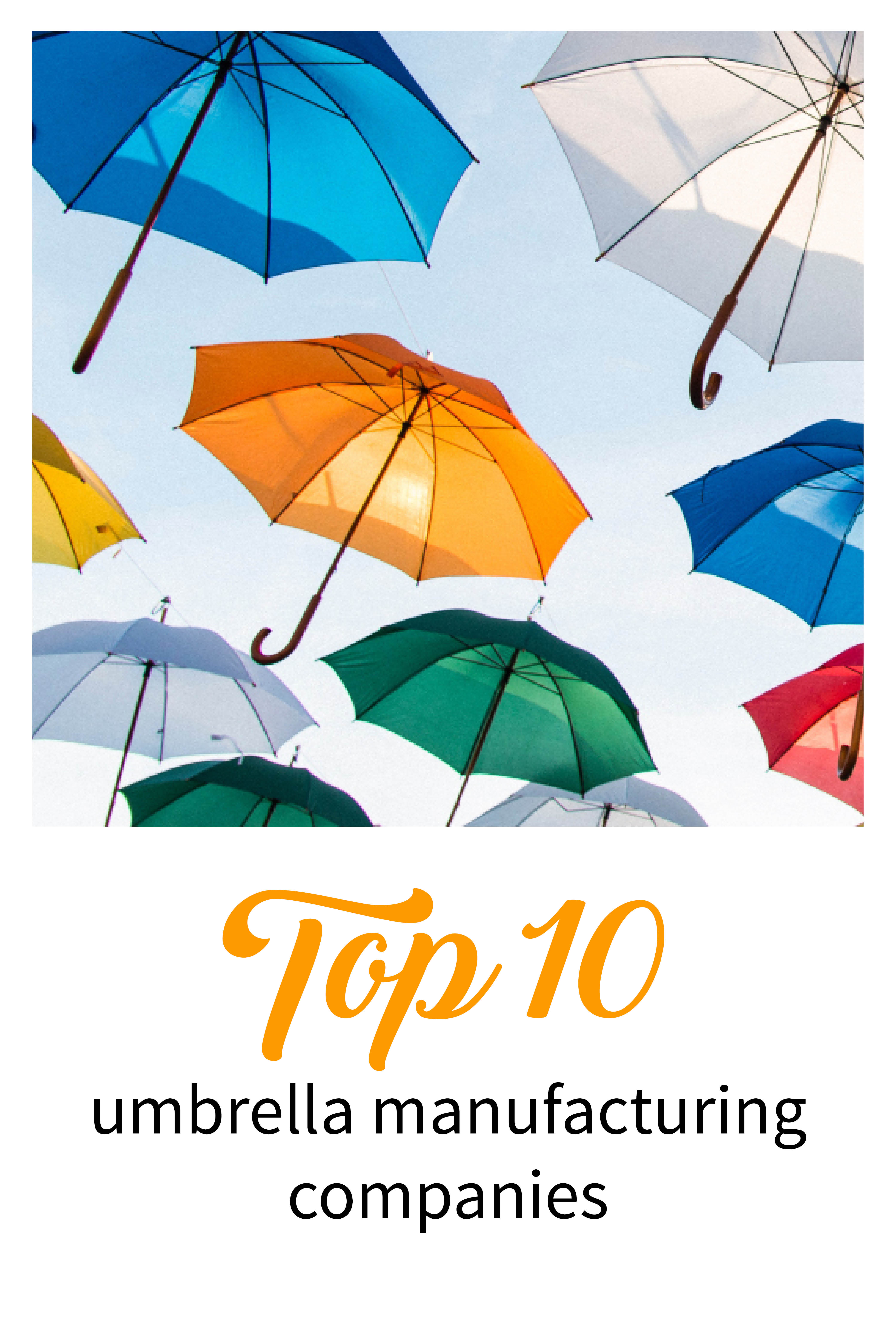 Top Umbrella Manufacturing Companies List