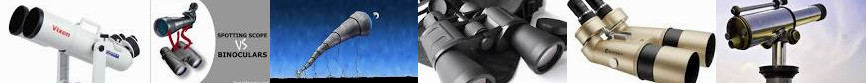 Encounter with binoculars, vs Binocular and Choose lookout, VS between Coin Spotting telescope teles